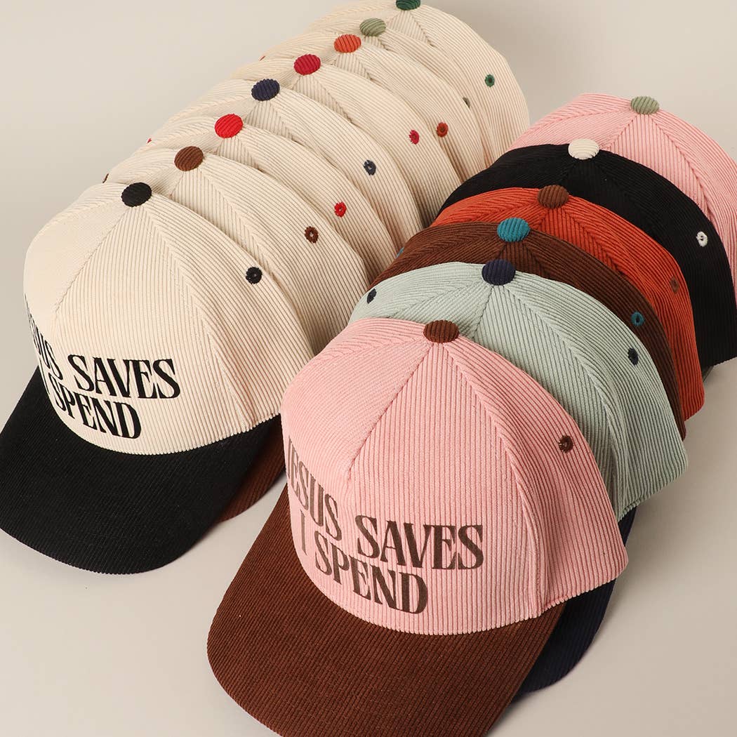 JESUS SAVES I SPEND Corduroy Trucker Hat